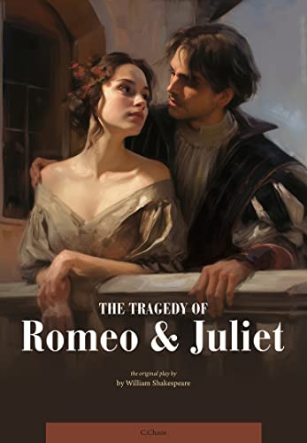Romeo and Juliet by William Shakespeare